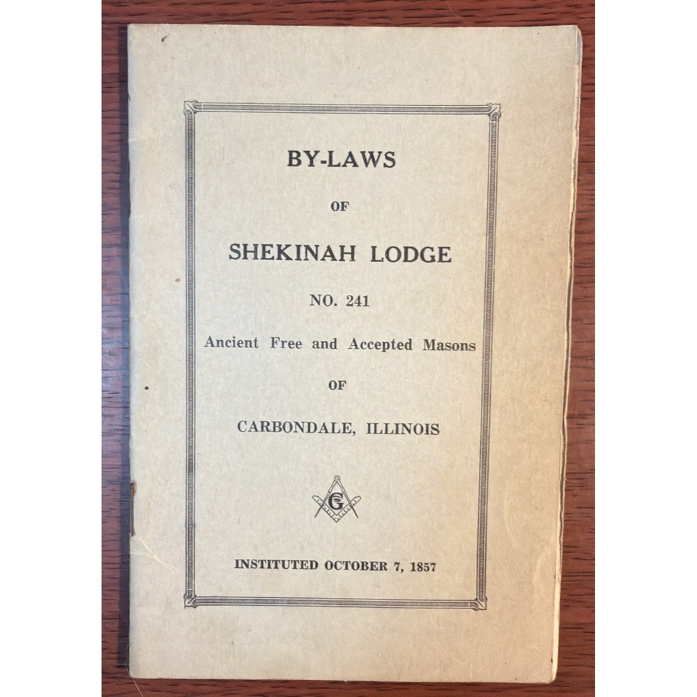 Vintage By-Laws Booklet of Masons Shekinah Lodge No. 241 of CARBONDALE, IL